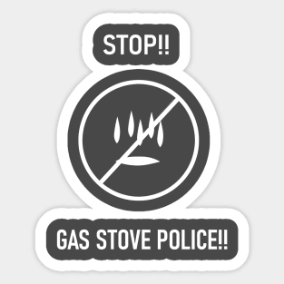 Gas Stove Police Sticker